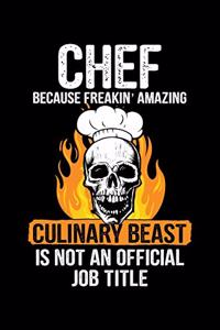 Chef Because Freakin' Amazing Culinary Beast Is Not an Official Job Title