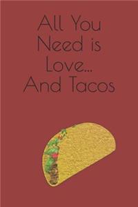 All You Need Is Love... and Tacos