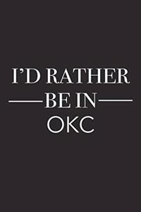 I'd Rather Be in Okc
