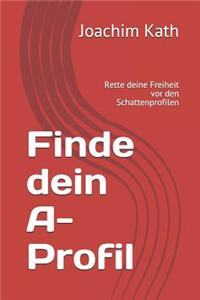 Finde dein A-Profil