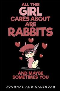 All This Girl Cares about Are Rabbits and Maybe Sometimes You