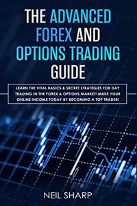 Advanced Forex and Options Trading Guide