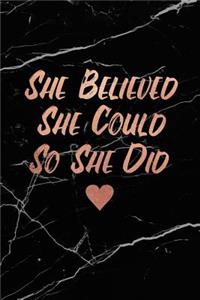 She Believed She Could So She Did