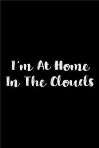 I'm At Home In The Clouds