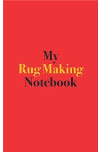 My Rug Making Notebook