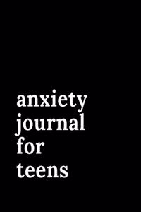 Anxiety Journal For Teens