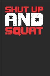 Shut Up And Squat