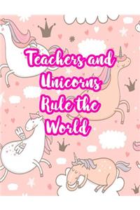 Teachers and Unicorns Rule the World