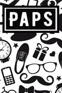 Paps: Blank Lined Journal / Notebook for PAPS- great for Father's Day or Birthday Gift