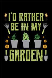 I'd Rather Be in My Garden