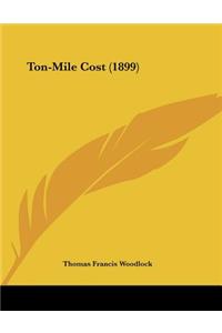 Ton-Mile Cost (1899)