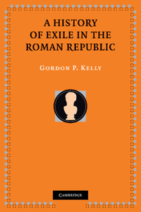 History of Exile in the Roman Republic