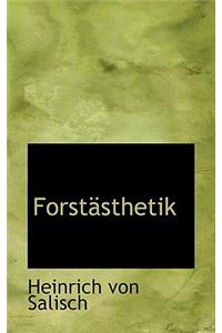Forst Sthetik