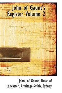 John of Gaunt's Register Volume 2