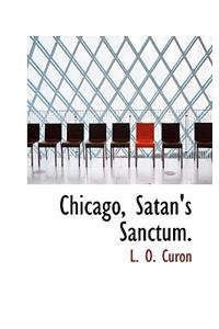 Chicago, Satan's Sanctum.