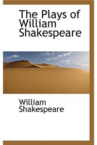 The Plays of William Shakespeare
