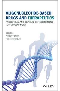 Oligonucleotide-Based Drugs and Therapeutics