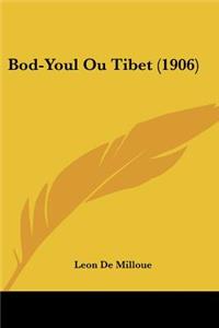 Bod-Youl Ou Tibet (1906)