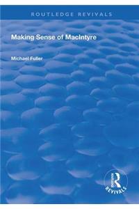 Making Sense of MacIntyre