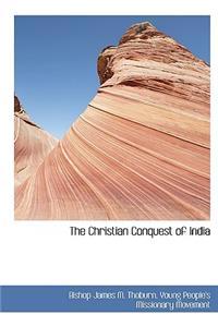 The Christian Conquest of India