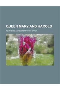 Queen Mary and Harold