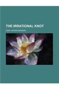 The Irrational Knot