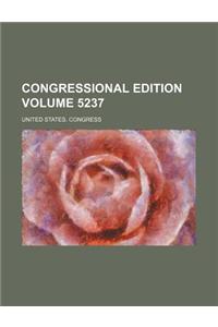 Congressional Edition Volume 5237