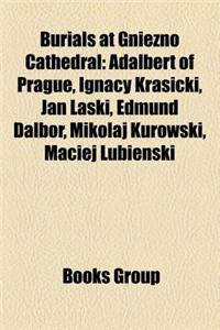 Burials at Gniezno Cathedral