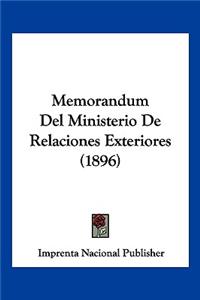 Memorandum Del Ministerio De Relaciones Exteriores (1896)