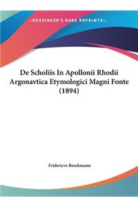 de Scholiis in Apollonii Rhodii Argonavtica Etymologici Magni Fonte (1894)