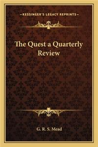 Quest a Quarterly Review