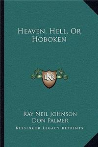 Heaven, Hell, or Hoboken