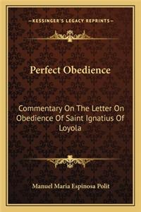 Perfect Obedience