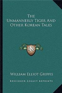 Unmannerly Tiger and Other Korean Tales