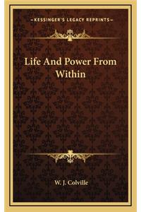 Life and Power from Within