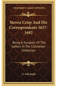 Steven Crisp and His Correspondents 1657-1692