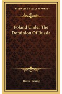 Poland Under the Dominion of Russia