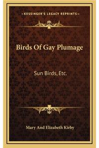 Birds of Gay Plumage
