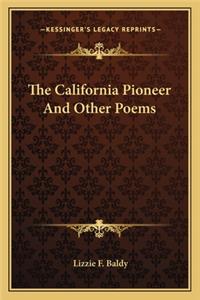 California Pioneer and Other Poems