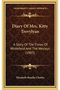 Diary of Mrs. Kitty Trevylyan