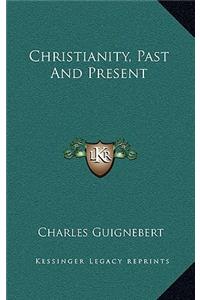 Christianity, Past And Present