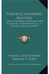 Purcell's Manning Refuted