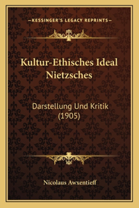 Kultur-Ethisches Ideal Nietzsches