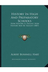 History In High And Preparatory Schools