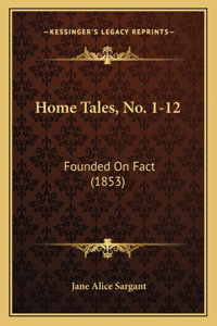 Home Tales, No. 1-12