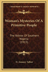 Woman's Mysteries Of A Primitive People