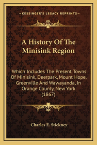 A History Of The Minisink Region