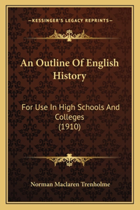 An Outline Of English History