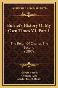 Burnet's History Of My Own Times V1, Part 1