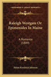 Raleigh Westgate Or Epimenides In Maine